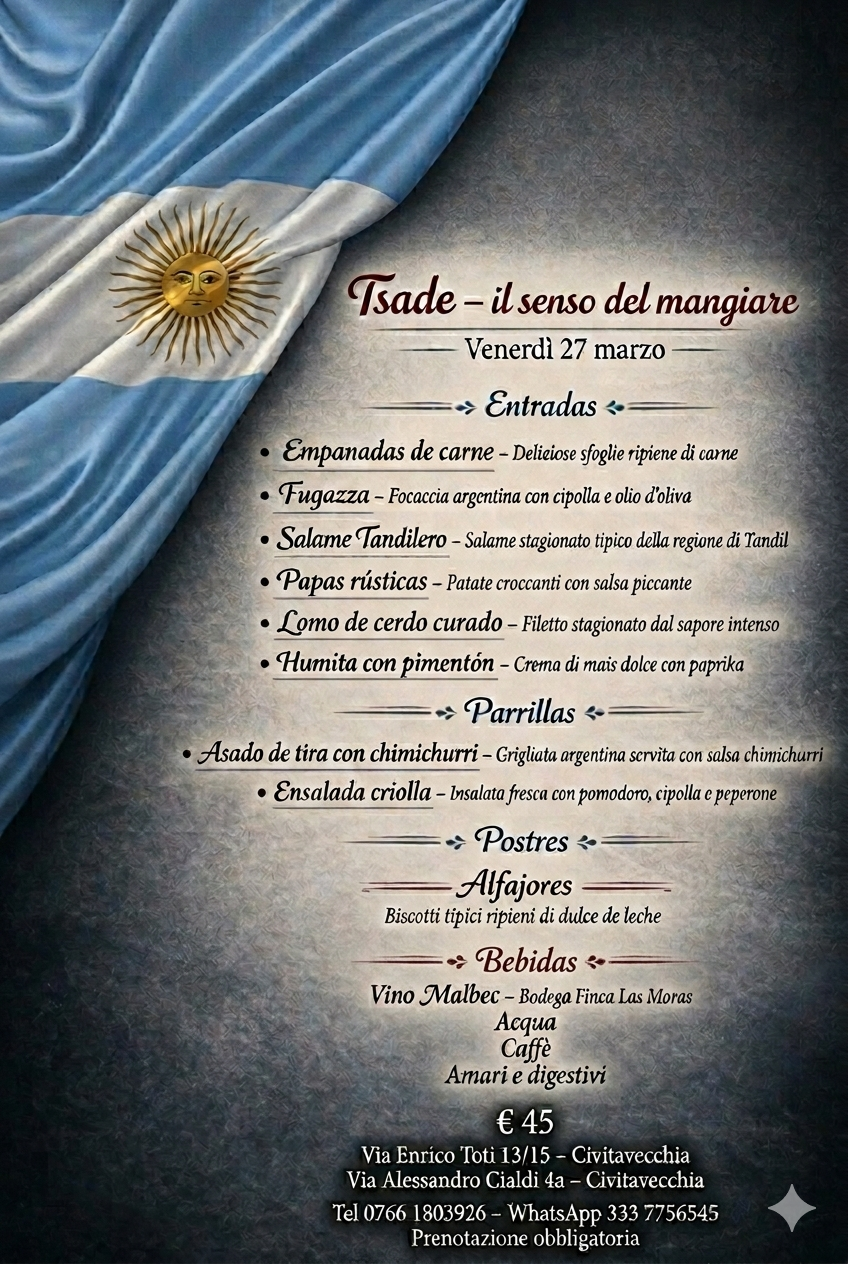 Cena Argentina a Civitavecchia: il viaggio dei sapori da Tsade – Il senso del mangiare
